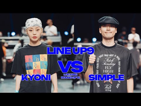 KYONI(KR) vs SIMPLE(KR)ㅣLOCKING Round of 16 - 4  | 2024 LINE UP SEASON 9