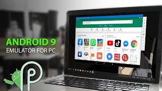 Android 9 Pie Emulator For PC | Windows &amp; Linux