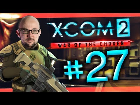 XCOM 2 - War of the Chosen #27 - A Lot of Dudes