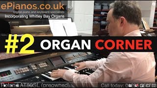 Video thumbnail for ORGAN CORNER #2 | Roland AT80SL Organ (Preowned) Demonstration by ePianos.co.uk
