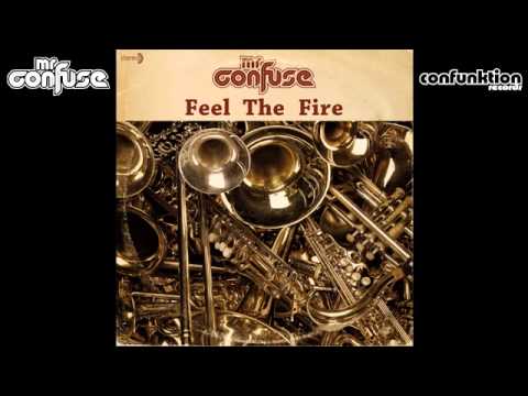 Mr. Confuse - Feel the Fire [Audio] (8 of 14)