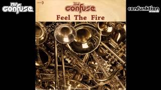 Mr. Confuse - Feel the Fire [Audio] (8 of 14)