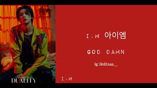 IM (아이엠) - GOD DAMN lyrics ROM/INDO SUB