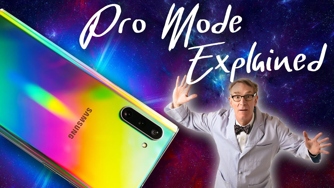 Galaxy Note 10 Plus Pro Mode Tips and Tricks