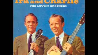 Ira And Charlie [1958] - The Louvin Brothers