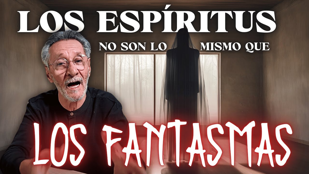 Los espíritus no son lo mismo que los fantasmas