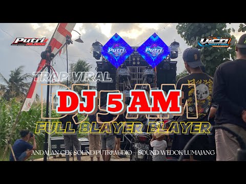 BASS TRAP PARTY  ⭕️ DJ 5AM TRAP ⭕️ CEK SOUND ANDALAN PUTRI AUDIO LUMAJANG ft VICO LIGHTING