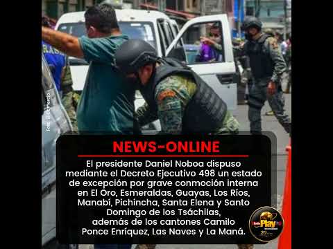 🟠#NewsOnline - #Ecuador🇪🇨 ▶️ Declara nuevo estado de excepción por 60 días