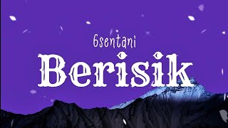 Download lagu 6sentani - Berisik (Lyrics) mp3 Download lagu 6sentani - Berisik (Lyrics) mp3