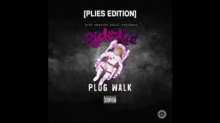 Plies &quot;Plug Walk&quot; (Rich the kid remix) (exclusive of UST)