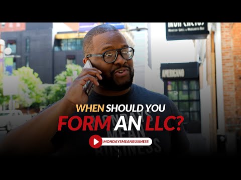 When Should You Form An LLC? WATCH THIS BEFORE YOU FILE!
