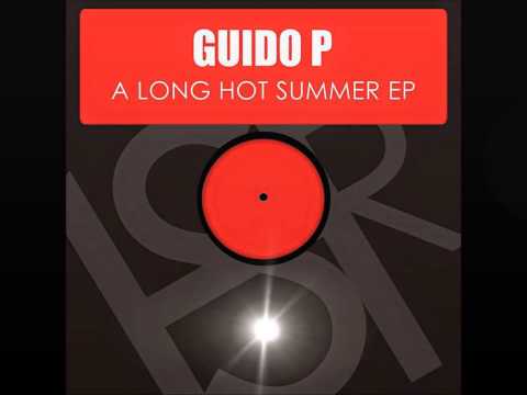 Guido P - A Long Hot Summer EP (mixed preview)
