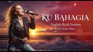Download lagu MELLY GOESLAW  - KU BAHAGIA - English Rock Version | by LiaProjectMusic mp3