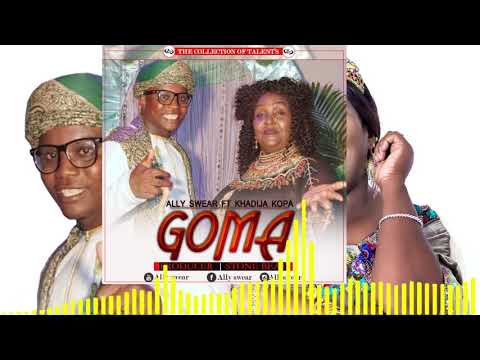 ALLY SWEAR FT KHADIJA KOPA - GOMA  { OFFICIAL AUDIO }