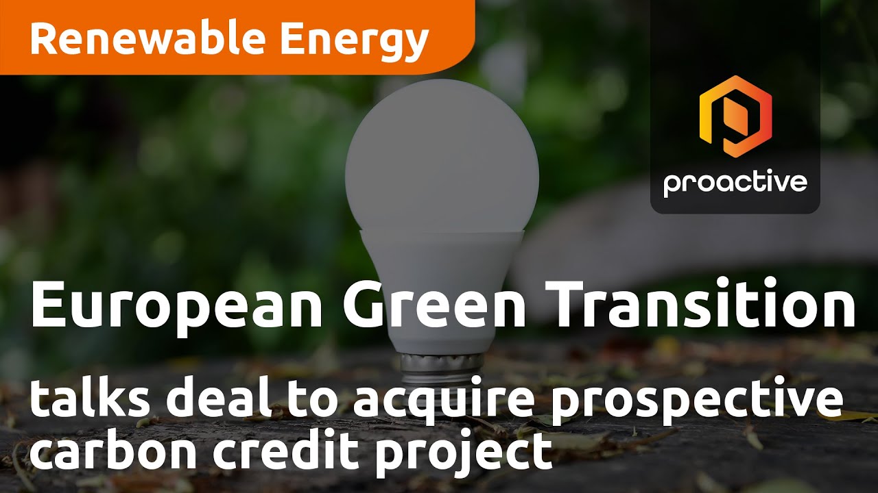 European Green Transition announces deal to acquire prospective carbon credit project in Ireland