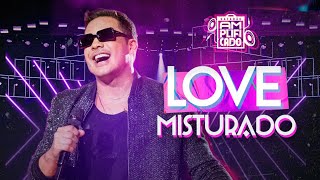Love Misturado Lyrics English Translation