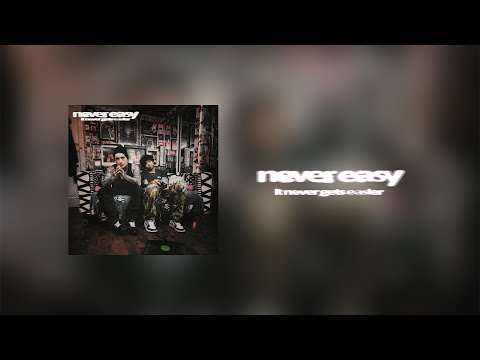 never easy - it never gets easier (full album)