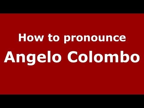 How to pronounce Angelo Colombo (Italian/Italy)  - PronounceNames.com