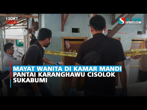 Mayat Wanita di Kamar Mandi Pantai Karanghawu Cisolok Sukabumi