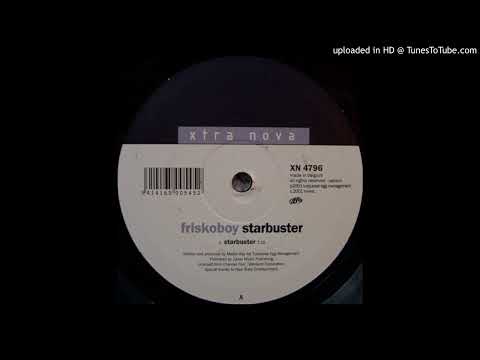 Friskoboy – Starbuster (2000)
