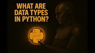Python Data Types EXPLAINED with Real-World Examples | Master Python Fast!