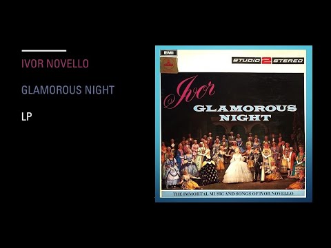 Ivor Novello, The B.B.C. Chorus And Concert Orchestra Conducted By Marcus - Glamorous Nights -Lp