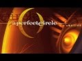 A Perfect Circle Judith Renholder Mix HD