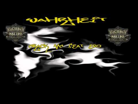 Crack MC feat Erosion - Wahrheit.