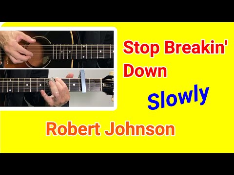Stop Breakin Down Blues - Robert Johnson