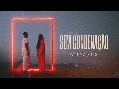 Paloma Possi - Sem Condenação