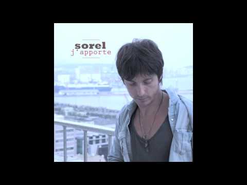 Sorel - J' apporte (version complète)