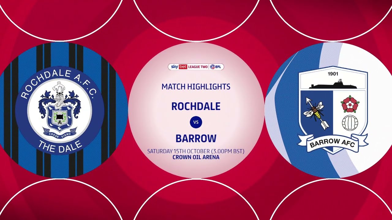 Rochdale vs Barrow highlights