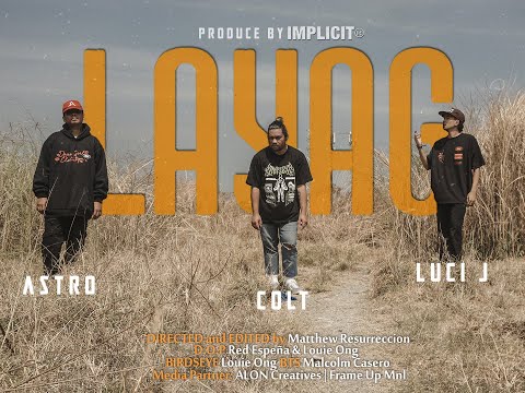 LAYAG - A$tro ft LUCI J & Colt