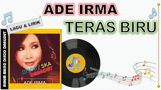 Download lagu Lagu Lirik - TERAS BIRU - ADE IRMA mp3 Download lagu Lagu Lirik - TERAS BIRU - ADE IRMA mp3
