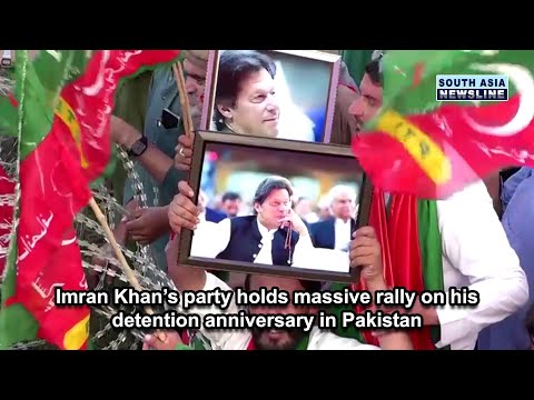 Imran Khan’s party holds massive rally on his detention anniversary in Pakistan