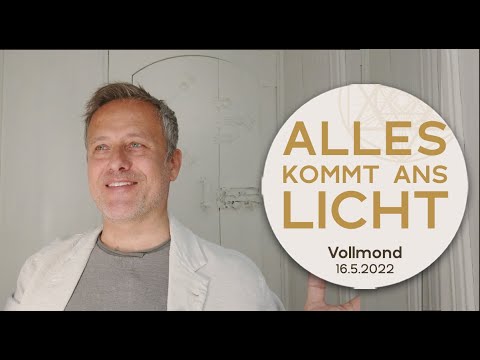 ALLES KOMMT ANS LICHT - Zeitqualität zum Vollmond am 16.5.2022