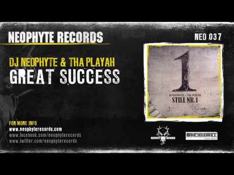 DJ Neophyte & Tha Playah - Great Success (NEO037) (2008)