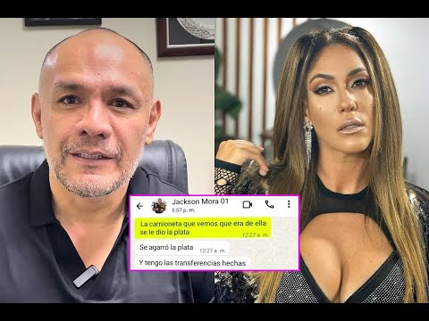Jackson Mora desmiente a Tilsa Lozano sobre camioneta y muestra vouchers: "Se agarró la plata"