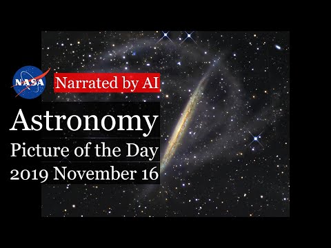 APOD: 2019-11-16 - The Star Streams of NGC 5907 (Narrated by Emma)