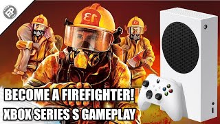 Real Heroes: Firefighter HD | Xbox Series S Gameplay (Loading/Res/FPS)