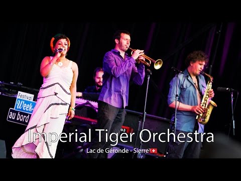 Imperial Tiger Orchestra - live - Festival Week-end au bord de l'eau - Sierre (Switzerland)