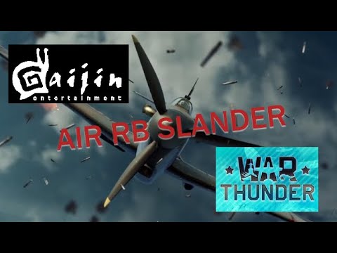 Air RB Slander [War Thunder]