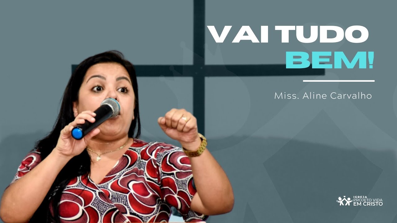 VAI TUDO BEM! I Miss. Aline Carvalho