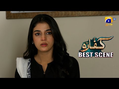 Kaffara Episode 63 | 𝐁𝐞𝐬𝐭 𝐒𝐜𝐞𝐧𝐞 𝟎𝟑 | Ali Ansari - Laiba Khan - Zoya Nasir - Har Pal Geo