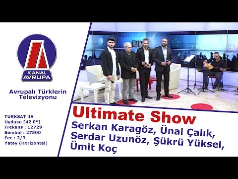 Ultimate Show: S. Karagöz, Ü. Çalık, S. Uzunöz, Ş. Yüksel, Ü. Koç - 20.12.2015 | Kanal Avrupa