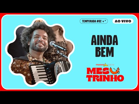 Mestrinho - Ainda Bem | Macaco Sessions (Ao Vivo)