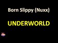 Underworld - Born Slippy (Nuxx) (Remastered) (Lyrics version)