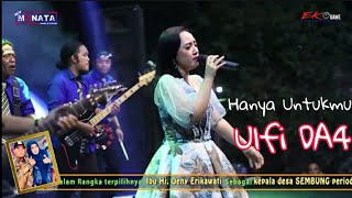 Download lagu Hanya Untukmu - Ulfi Da4 - New Monata Live gresik mp3