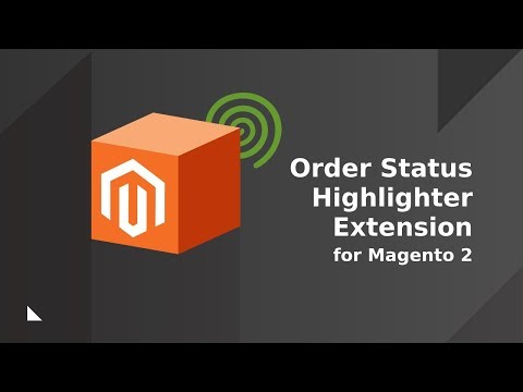 M2 Order Status Highlighter Extension for Magento ® by CreativeMinds
