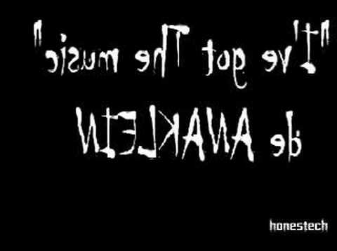 Anaklein - I've got The Music